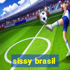 sissy brasil