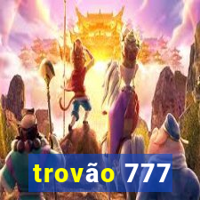 trovão 777