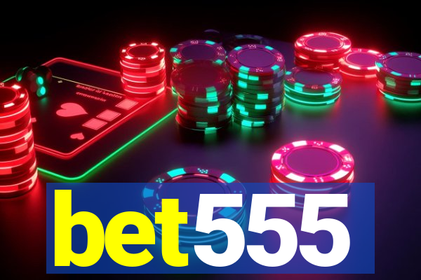 bet555