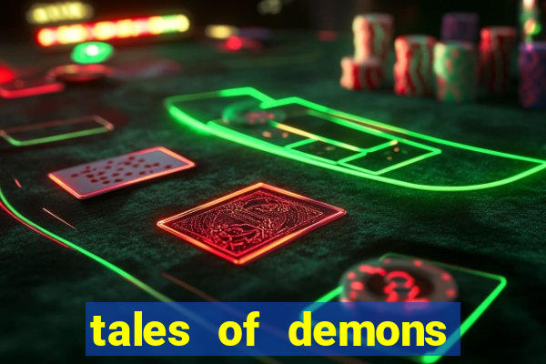 tales of demons and gods saikai