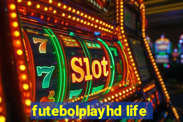 futebolplayhd life