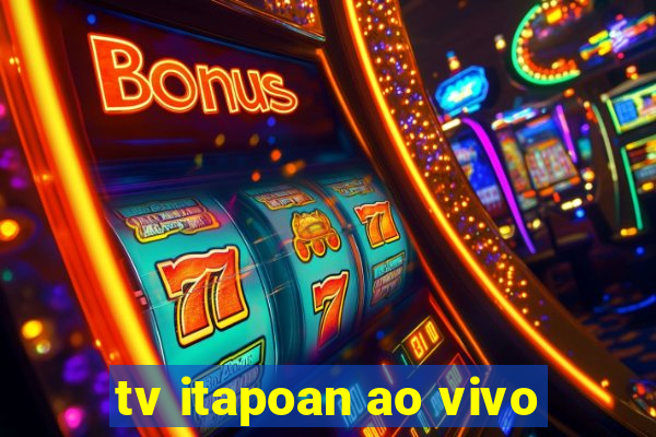 tv itapoan ao vivo