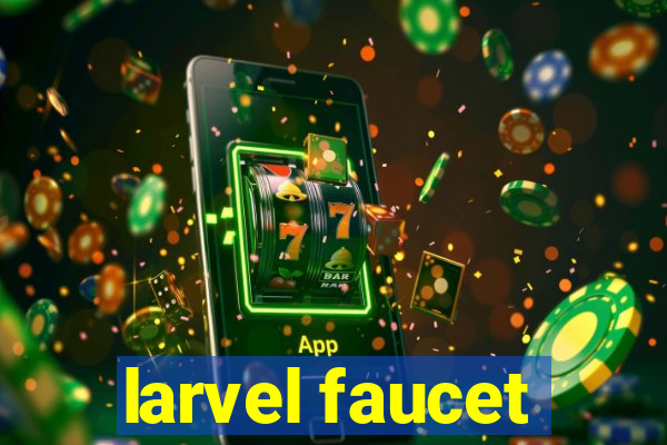 larvel faucet