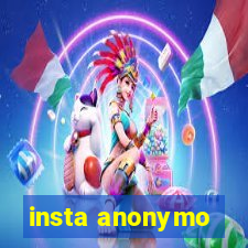 insta anonymo