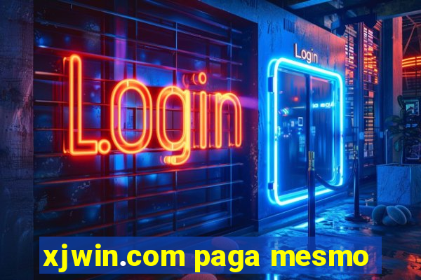 xjwin.com paga mesmo