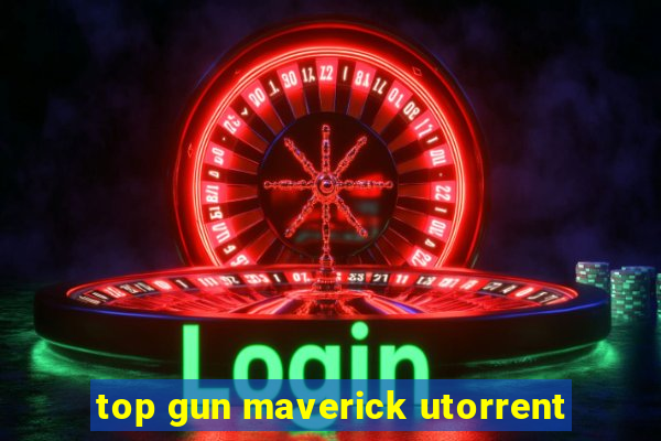 top gun maverick utorrent