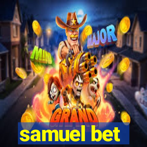 samuel bet