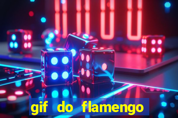 gif do flamengo para celular