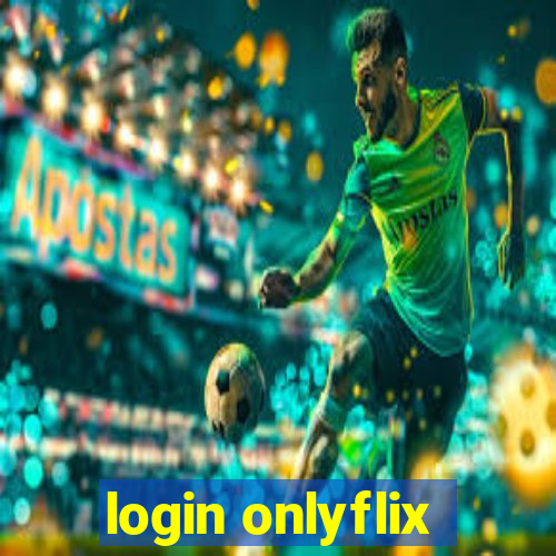 login onlyflix