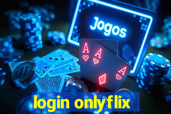 login onlyflix