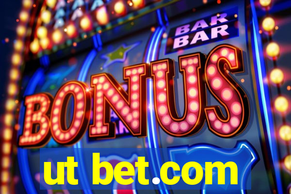 ut bet.com