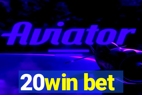 20win bet