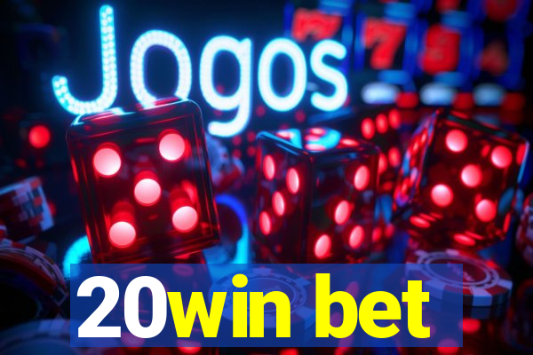 20win bet