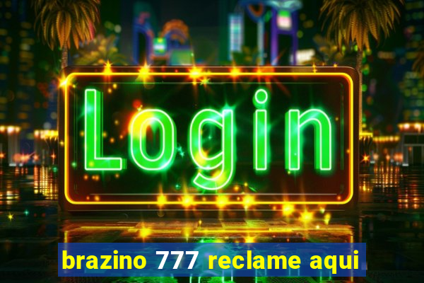 brazino 777 reclame aqui