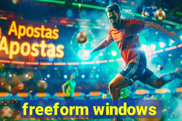 freeform windows