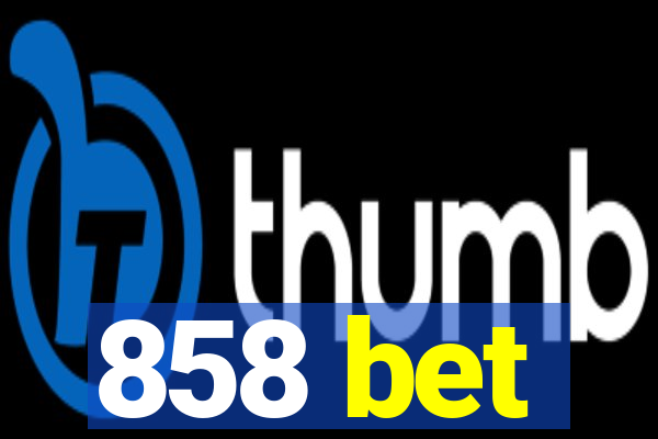 858 bet