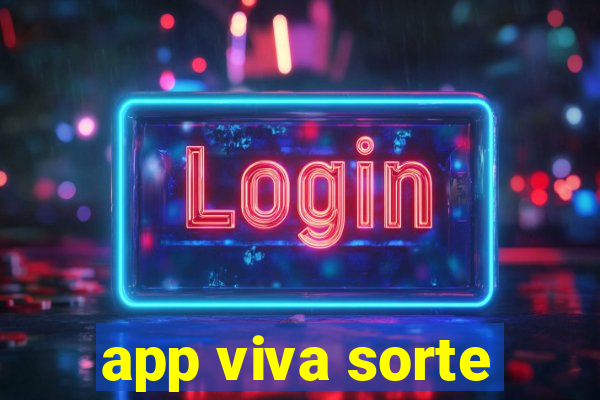 app viva sorte