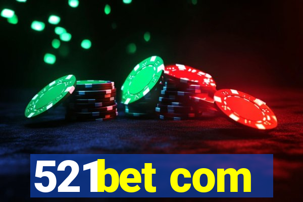 521bet com