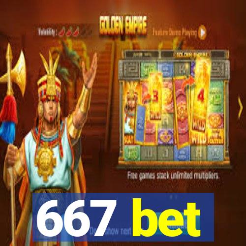 667 bet