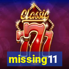 missing11