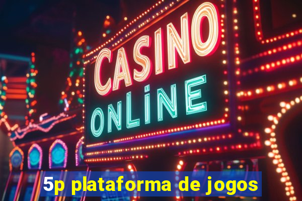 5p plataforma de jogos