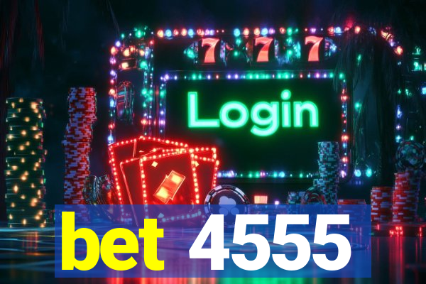 bet 4555