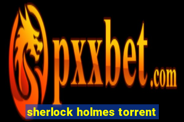 sherlock holmes torrent