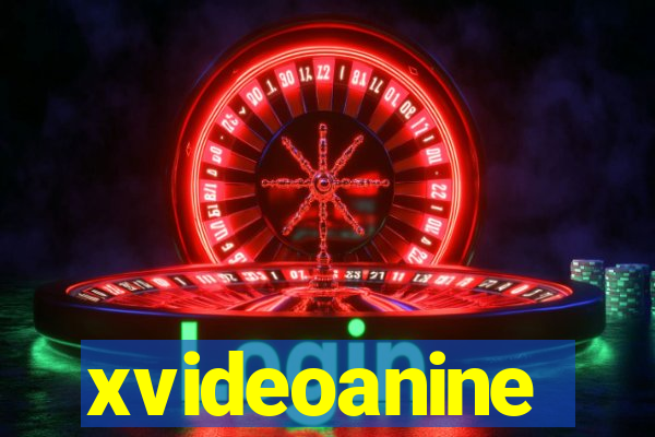 xvideoanine