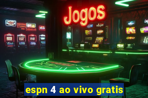 espn 4 ao vivo gratis