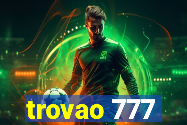 trovao 777