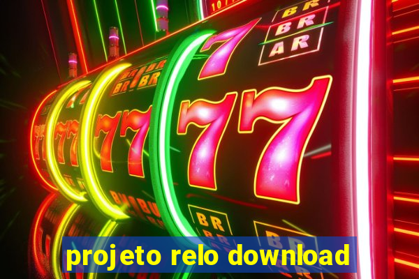 projeto relo download