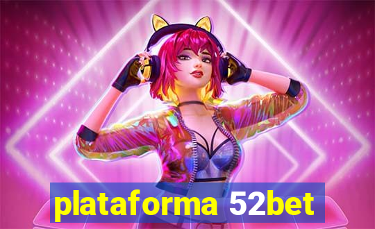 plataforma 52bet