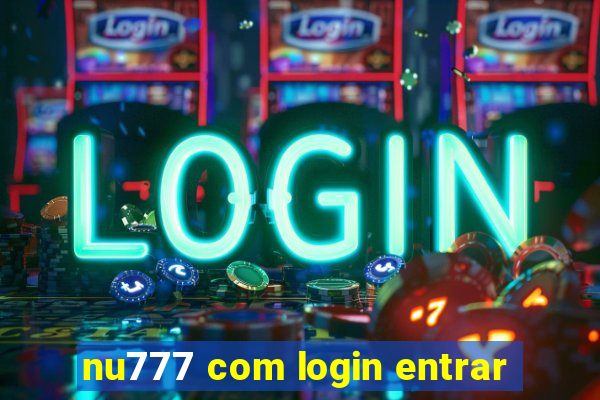 nu777 com login entrar