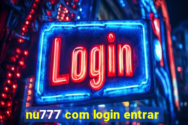 nu777 com login entrar