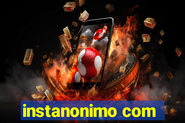 instanonimo com