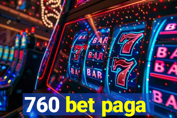 760 bet paga