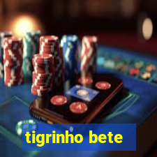 tigrinho bete