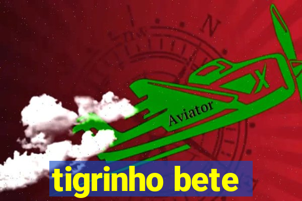 tigrinho bete