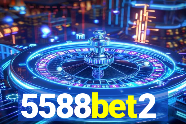 5588bet2