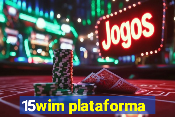 15wim plataforma