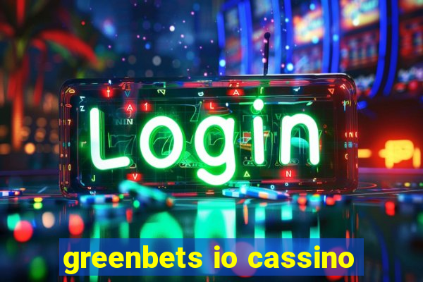 greenbets io cassino