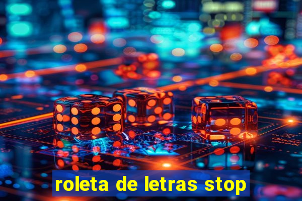 roleta de letras stop