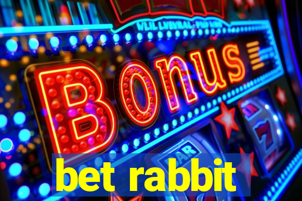 bet rabbit