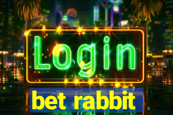 bet rabbit