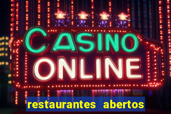 restaurantes abertos no natal porto alegre