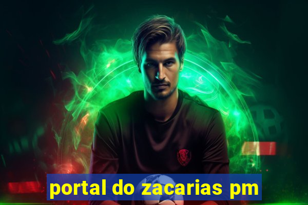 portal do zacarias pm