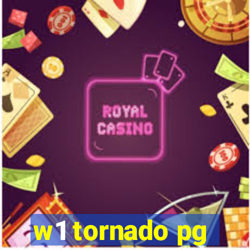 w1 tornado pg