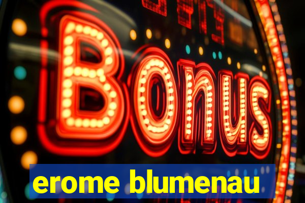 erome blumenau