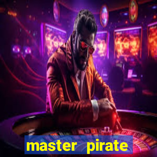 master pirate script pastebin