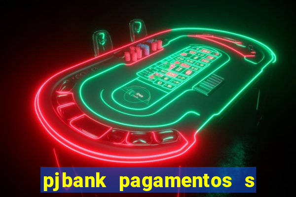 pjbank pagamentos s a 1